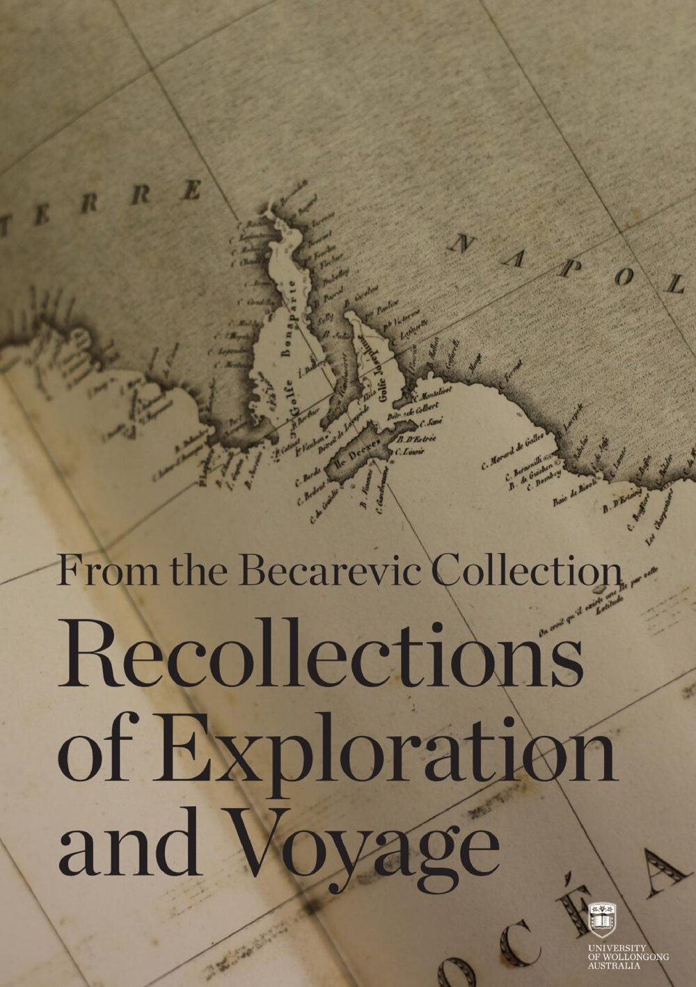 From the Becarevic Collection, Recollections of Exploration and Voyage Exhibition