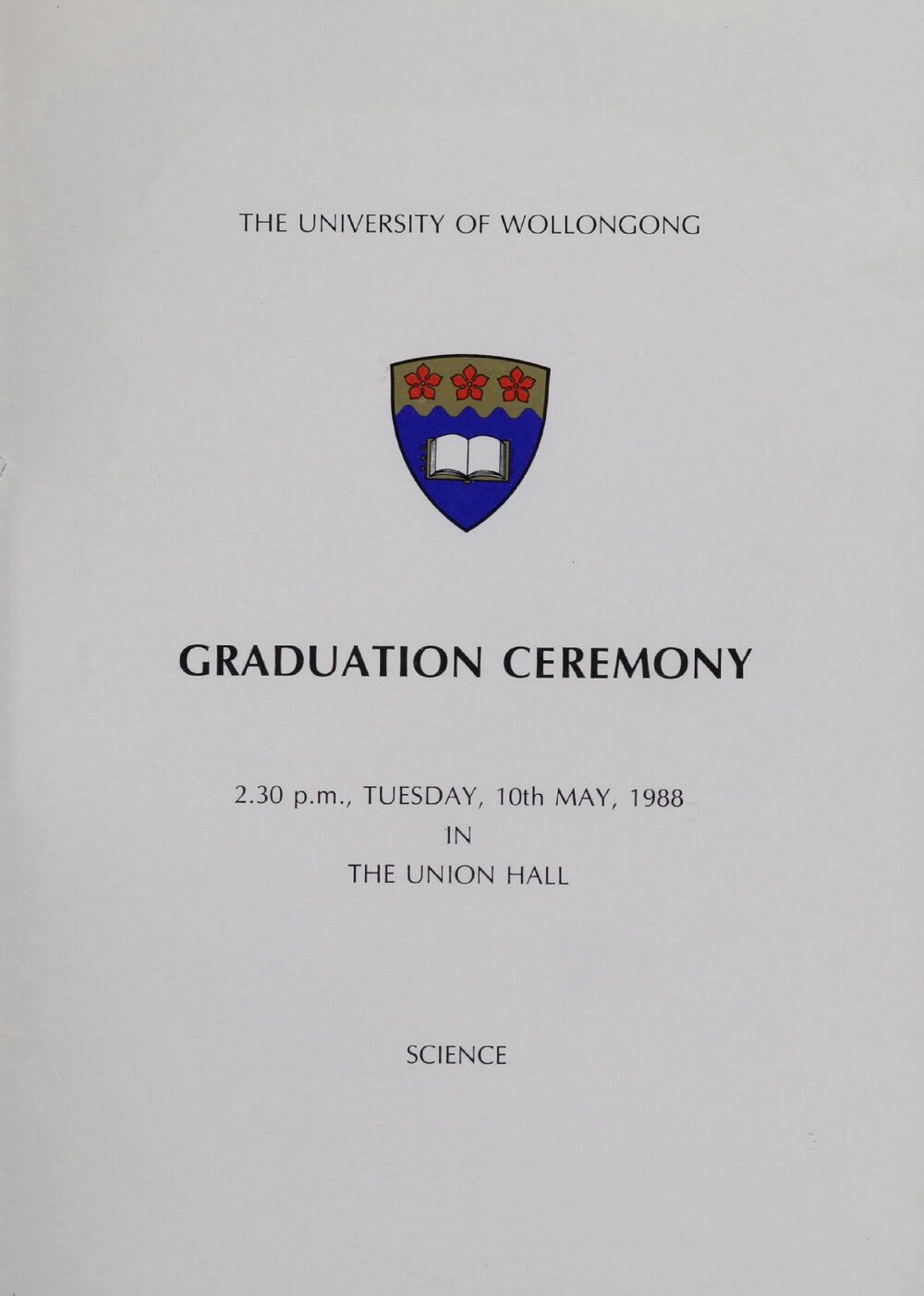 University of Wollongong Graduation Booklet - Science 10 May 1988
