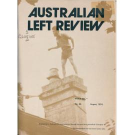 Australian Left Review no. 44 August 1974