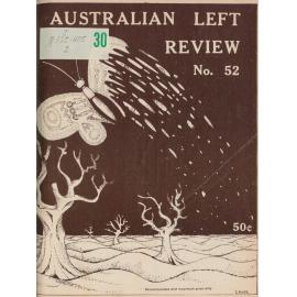 Australian Left Review no. 52 July ? 1976