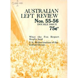 Australian Left Review no. 55-56 December 1976