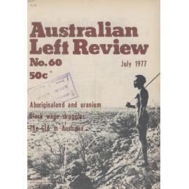Australian Left Review no. 60 July 1977