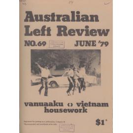 Australian Left Review no. 69 June 1979