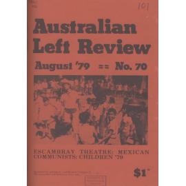Australian Left Review no. 70 August 1979