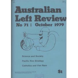 Australian Left Review no. 71 October 1979