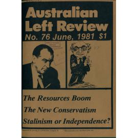 Australian Left Review no. 76 June 1981