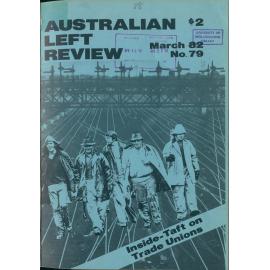 Australian Left Review no. 79 March 1982