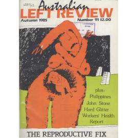Australian Left Review no. 91 Autumn 1985