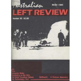 Australian Left Review no. 92 Winter 1985