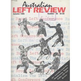 Australian Left Review no. 95 Autumn 1986