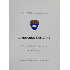 University of Wollongong Graduation Booklet - Engineering, Metallurgy and Education 7 May 1986
