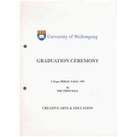 University of Wollongong Graduation Booklet - Creative Arts and Education 9 May 1997