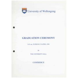 University of Wollongong Graduation Booklet - Commerce 28 April 1998