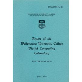 Report of the Wollongong University College Digital Computing Laboratory for the year 1970