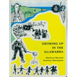 Growing up in the Illawarra : a social history 1834-1984