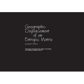 Geographic displacement of an Entropic Matrix