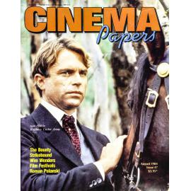 Cinema Papers no. 47 - August 1984