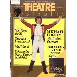 Theatre Australia: Australia's Monthly Magazine of the Performing Arts February 1982